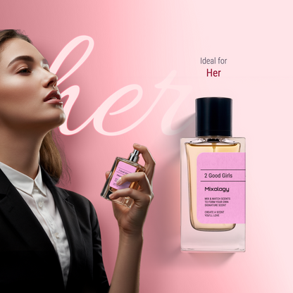 2 GOOD GIRLS Mixology No.9 – A Perfume for the Ultimate Seductress
